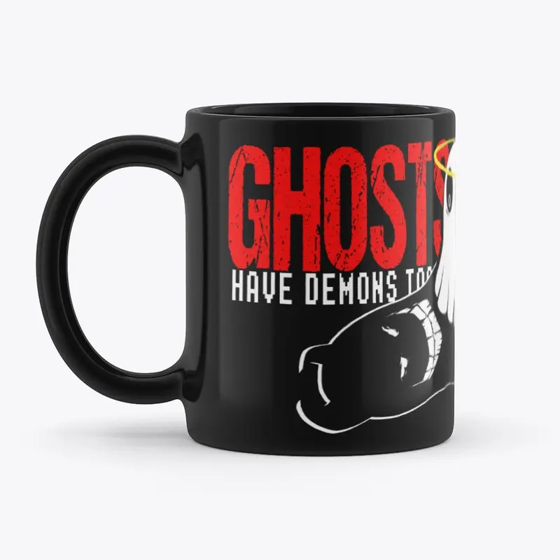 Ghosts Have Demons Too